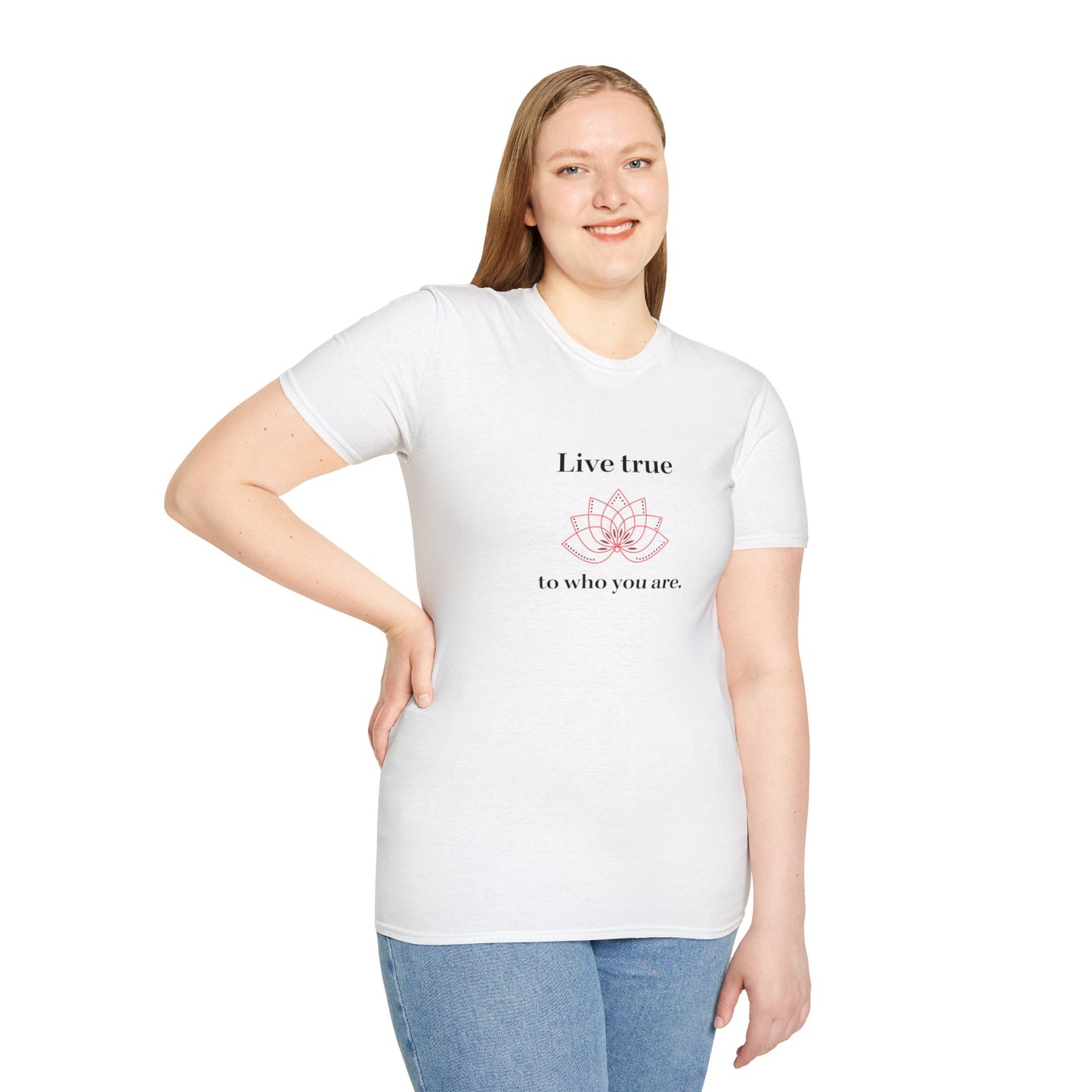 Live True to Who You Are Unisex Softstyle T-Shirt